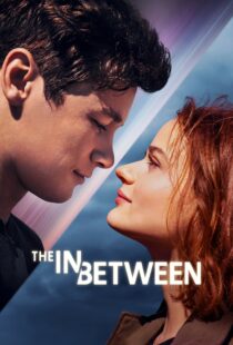 دانلود فیلم The In Between 2022115723-1131578983