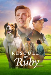 دانلود فیلم Rescued by Ruby 2022116877-1291792498