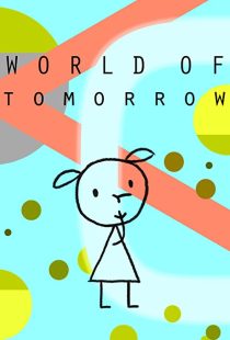 دانلود انیمیشن World of Tomorrow 2015199016-1127195993