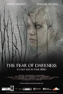 دانلود فیلم The Fear of Darkness 201538835-503759853
