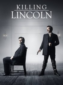 دانلود فیلم Killing Lincoln TV Movie 201338184-116776802