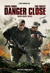 دانلود فیلم Danger Close 201929719-253396929