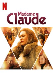 دانلود فیلم Madame Claude 202156830-76543124