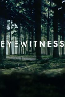دانلود سریال Eyewitness202175-1996726879