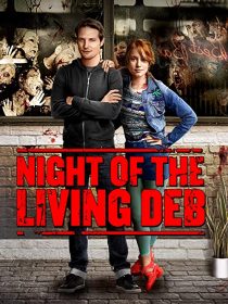 دانلود فیلم Night of the Living Deb 201539980-1471937708