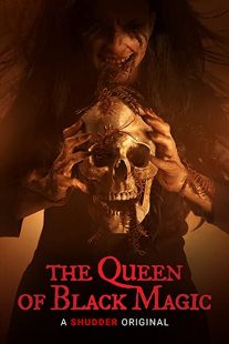 دانلود فیلم The Queen of Black Magic 201936577-517056687