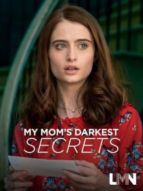 دانلود فیلم My Mom’s Darkest Secrets 201931078-860078817