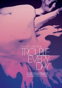 دانلود فیلم Trouble Every Day 2001253366-113643412