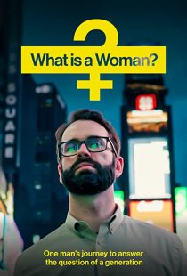 دانلود مستند What Is a Woman? 2022253886-1325416142