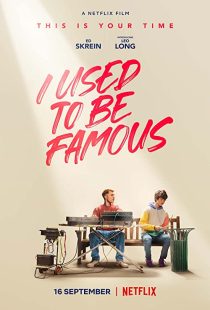 دانلود فیلم I Used to Be Famous 2022259618-566407463