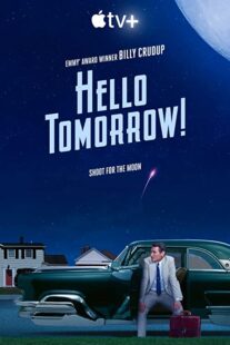 دانلود سریال !Hello Tomorrow322006-1686790358