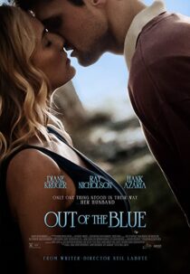 دانلود فیلم Out of the Blue 2022322799-1325159080