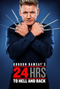 دانلود سریال Gordon Ramsay’s 24 Hours to Hell and Back324973-317292968