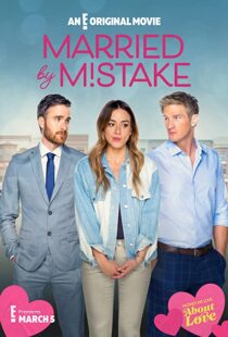 دانلود فیلم Married by Mistake 2023325647-1139389255