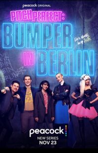 دانلود سریال Pitch Perfect: Bumper in Berlin323797-652468234