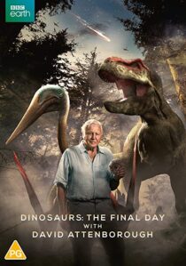 دانلود فیلم Dinosaurs – The Final Day with David Attenborough 2022324914-373984907
