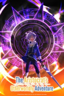 دانلود انیمه The Aristocrat’s Otherworldly Adventure: Serving Gods Who Go Too Far331327-2065540789