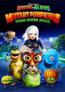 دانلود انیمیشن Monsters vs Aliens: Mutant Pumpkins from Outer Space 2009332106-1180562611