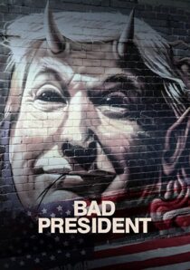 دانلود فیلم Bad President 2021332474-202993721