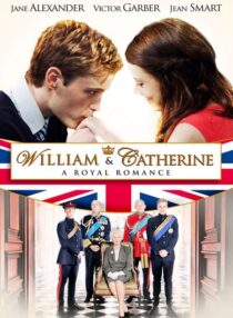 دانلود فیلم William & Catherine: A Royal Romance 2011332283-1659669492
