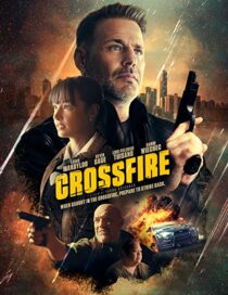 دانلود فیلم Crossfire 2023337373-1753714288