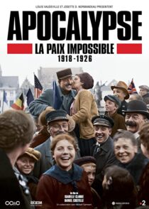 دانلود سریال Apocalypse La Paix Impossible 1918-1926337399-1871125046