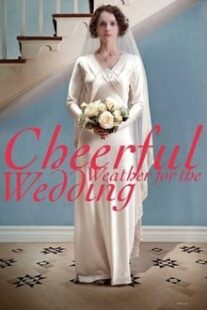 دانلود فیلم Cheerful Weather for the Wedding 2012336837-1627338071