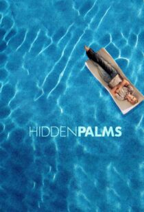 دانلود سریال Hidden Palms332047-699598150