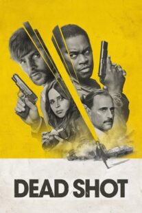 دانلود فیلم Dead Shot 2023333148-822373761