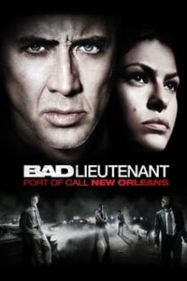 دانلود فیلم Bad Lieutenant: Port of Call New Orleans 2009335233-387848028