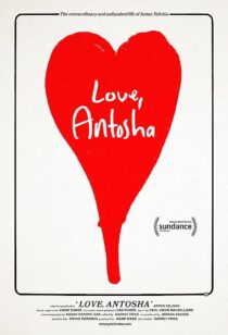 دانلود فیلم Love, Antosha 2019367304-1894902524