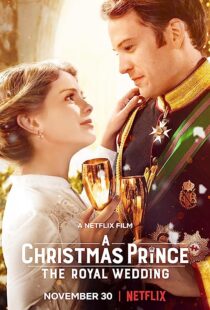 دانلود فیلم A Christmas Prince: The Royal Wedding 2018362895-1382903389
