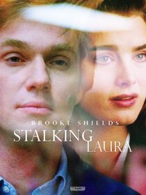 دانلود فیلم Stalking Laura (I Can Make You Love Me) 1993367819-197943038