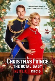 دانلود فیلم A Christmas Prince: The Royal Baby 2019353247-1190737731