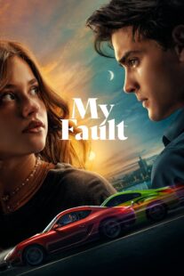 دانلود فیلم My Fault 2023366154-836356116