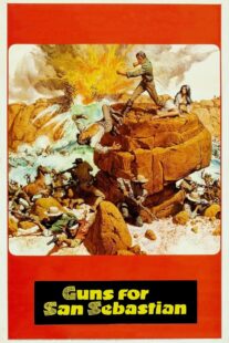 دانلود فیلم Guns for San Sebastian 1968369450-1020090360