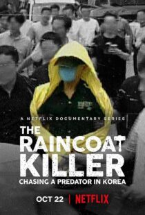 دانلود مستند The Raincoat Killer: Chasing a Predator in Korea370445-823531239