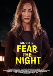 دانلود فیلم Fear the Night 2023370143-458066532