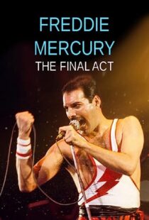 دانلود فیلم Freddie Mercury – The Final Act 2021369260-1164831197