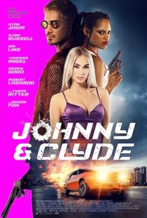 دانلود فیلم Johnny & Clyde 2023369639-885887166