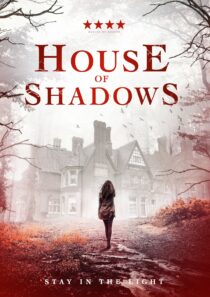 دانلود فیلم House of Shadows 2020369529-1419250346