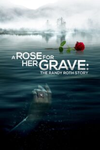 دانلود فیلم A Rose for Her Grave: The Randy Roth Story 2023369110-835828789