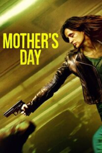 دانلود فیلم Mother’s Day 2023368717-1870187662