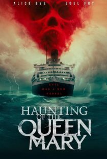 دانلود فیلم Haunting of the Queen Mary 2023373420-1968348474