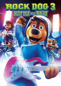 دانلود انیمیشن Rock Dog 3 Battle the Beat 2022373683-770066153