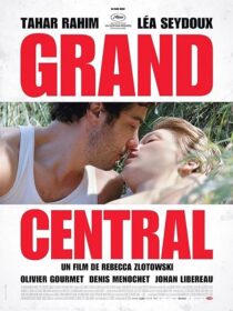 دانلود فیلم Grand Central 2013371034-708320589