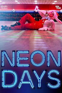 دانلود فیلم Neon Days 2019373512-2123346767