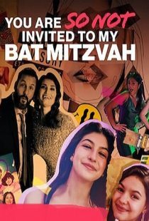 دانلود فیلم You Are So Not Invited to My Bat Mitzvah 2023373315-479595223