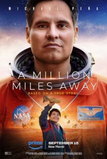 دانلود فیلم A Million Miles Away 2023375567-1763743493