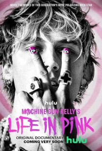 دانلود فیلم Machine Gun Kelly’s Life in Pink 2022374235-2028028767